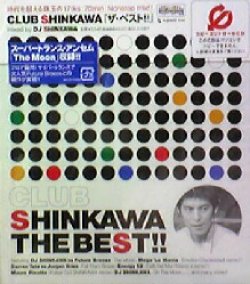 画像1: DJ SHINKAWA / CLUB SHINKAWA THE BEST!!