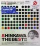 DJ SHINKAWA / CLUB SHINKAWA THE BEST!!