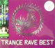 THE BEST OF TRANCE RAVE 3