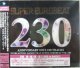 $ SUPER EUROBEAT VOL.230 Anniversary Hits 100 Tracks SEB (AVCD-10230) 【2CD】 2014.08.20 ON SALE ▲