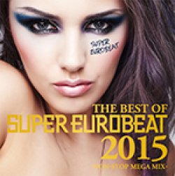 画像1: $ THE BEST OF SUPER EUROBEAT 2015 (AVCD-93317) 【CD】 ▲ Y1 最終在庫