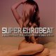 $ Various / Super Eurobeat Vol. 205 - Extended Version (AVCD-10205) 【CD】 ▲再入荷
