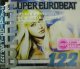 $ SEB 122 Super Eurobeat Vol. 122 (AVCD-10122) Y1