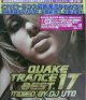 $ V.A. / クエイクトランス　ベスト17 (QRDJ-17) Quake Trance Best 17 (CD) Y1