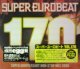 $ Super Eurobeat – SEB 170 (AVCD-10170) 初回盤2CD+DVD  ラスト