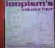 UNKNOWN ARTIST / LOOPISM'S VOLUME FOUR (CD) 