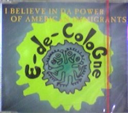 画像1: E-De-Cologne / I Believe In Da Power Of American Immigrants 【CDS】完売かも \5800
