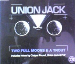 画像1: $ UNIONJACK / TWO FULL MOONS&A TROUT (CDS) UK (RSN 81CD) Y8?
