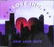 Love Inc. / New Jack City 【CDS】最終