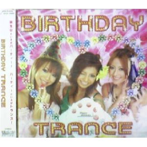 画像: BIRTHDAY TRANCE