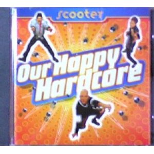 画像: Scooter / Our Happy Hardcore 【CD】残少