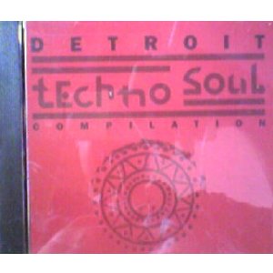 画像: Various / Detroit Techno Soul Compilation 【CD】残少