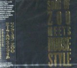 画像: $$ ソング・オブ・ZOO・ミーツ・ハウス・スタイル 【CD】 (AVCD-11141) F0040-5-5