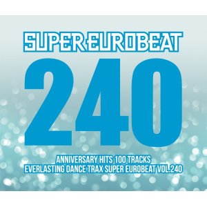 画像: $ SUPER EUROBEAT VOL.240 Anniversary Hits 100 Tracks SEB (AVCD-10240) 【CD】 2016.08.24 ON SALE ▲再入荷