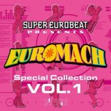 画像: $ SUPER EUROBEAT presents EUROMACH Special Collection Vol.1 (AVCD-63422) 初回特典 Y2+ 後程済