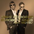 画像1: $ Dave Rodgers Feat. Motsu / Eurobeat Kings (AVCD-63541) EUROBEAT KINGS feat.MOTSU デイヴ・ロジャース (CD) 在庫調整