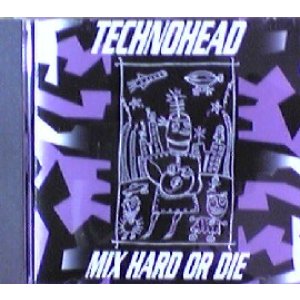 画像: Various / Technohead - Mix Hard Or Die 【CD】残少