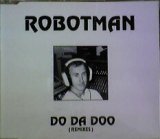 画像: $$ Robotman / Do Da Doo (CD NoMu 35) Remixes 【CDS】 Y14 後程済