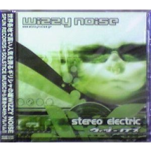 画像: Wizzy Noise / Stereo Electric 【CD】残少