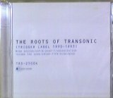 画像: $ Various / The Roots Of Transonic (Trigger Label 1990-1993) 日本盤 (TRS-25004)【CD】  原修正 Y20+ 後程済