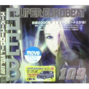 画像: $ SUPER EUROBEAT VOL.109  00.6.21  (AVCD-10109) Move Blazin' Beat (Eurobeat Mix) SEB 109 Y?