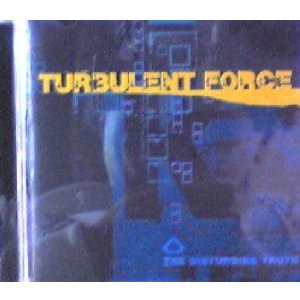 画像: Turbulent Force / The Disturbing Truth 【CD】最終在庫