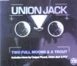 画像: $ UNIONJACK / TWO FULL MOONS&A TROUT (CDS) UK (RSN 81CD) Y8?