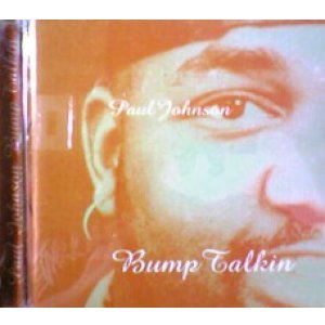 画像: Paul Johnson / Bump Talkin 【CD】