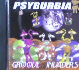 画像: Psyburbia / Groove Invaders 【CD】最終在庫