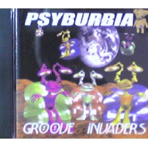 画像: Psyburbia / Groove Invaders 【CD】最終在庫