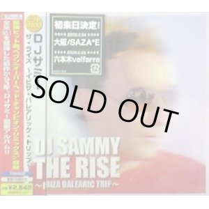 画像: DJ SAMMY / THE RISE 〜IBIZA BALEARIC TRIP〜