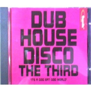 画像: Various / Dub House Disco The Third 【CD】