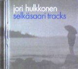 画像: Jori Hulkkonen / Selkäsaari Tracks 【CD】残少