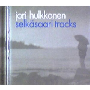 画像: Jori Hulkkonen / Selkäsaari Tracks 【CD】残少