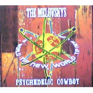 画像: The Melovskys / Psychedelic Cowboy 【CD】残少