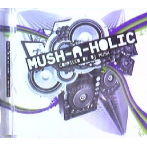 画像: DJ Mush / Mush-A-Holic 【CD】