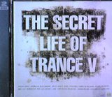 画像: Various - The Secret Life Of Trance 5 【2CD】