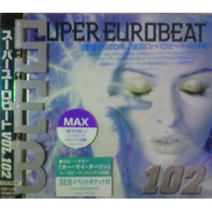 画像: $ SEB 102  Super Eurobeat Vol. 102 (AVCD-10102) Max 銀河の誓い (Eurobeat Mix) 原修正 Y?