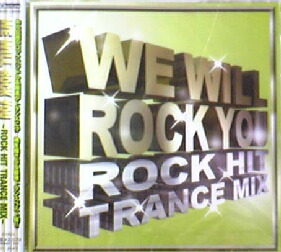 画像1: WE WILL ROCK YOU〜ROCK HIT TRANCE MIX〜