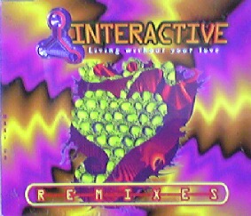 画像1: Interactive / Living Without Your Love (Remixes) 【CDS】