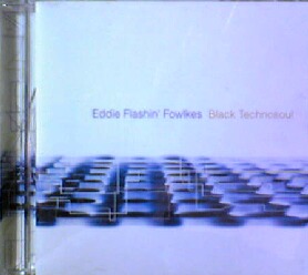 画像1: Eddie Flashin' Fowlkes / Black Technosoul 【CD】残少