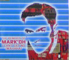 画像1: Mark 'Oh / The Remixes Of I Can't Get No (Wahaha) 【CDS】最終在庫 